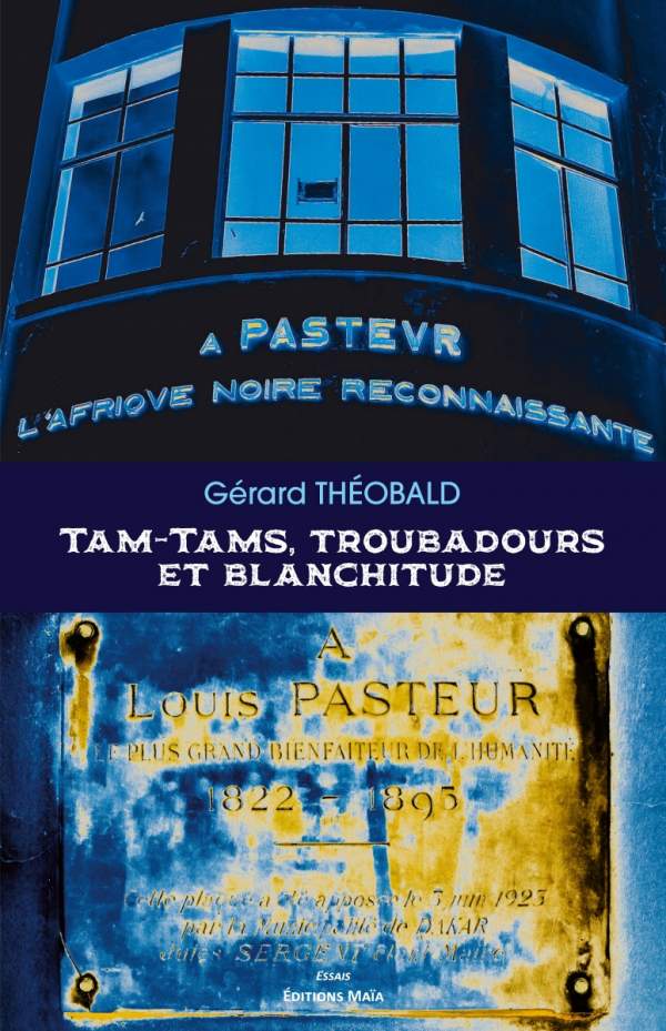 Tams-tams, Troubadour et Branchitude/Gérard Théobald