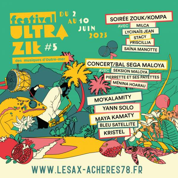 FESTIVAL #Ultrazik des musiques   d&#039; Outre - Mer  du 2 au 10 JUIN 2023