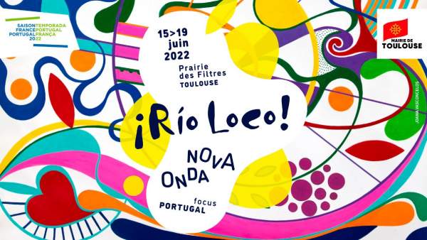 FESTIVAL RIO LOCO/TOULOUSE/ 15/19 JUIN 2022