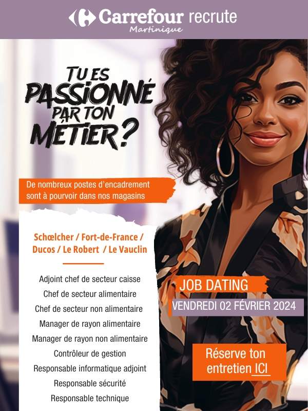 Carrefour Martinique recrute-job dating le 2 février 2024