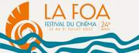 La 24e édition du Festival du Cinéma de La Foa se déroulera du 22 au 31 juillet 2022 !