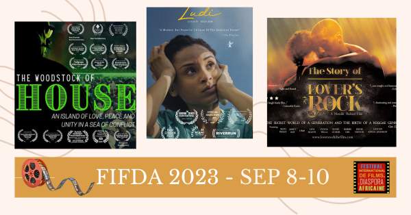 FIFDA 2023 13e Festival International de Films de la Diaspora Africaine 13th Annual African Diaspora International Film Festival