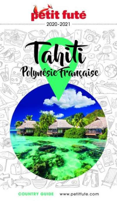 Petit Futé Tahiti Polynésie Française 2020/2021