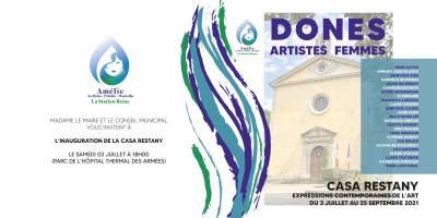 Expo DONES -Casa Restany-Amélie-les-bains 3 juillet au 25 septembre 2021