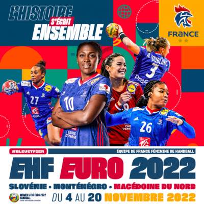 Euro Hand féminin 4 au 20 novembre 2022 en Macédoine du nord, Monténégro et Slovénie- FRANCE/MONTENEGRO 25/27 pour la 3ème place- Norvège/Danemark 27/25 en finale