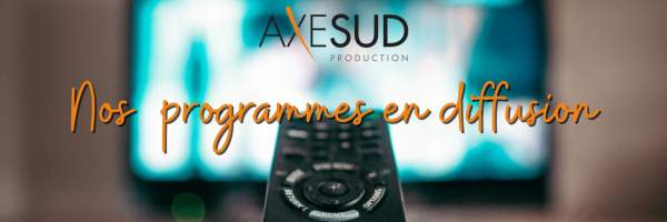 Regardez les programmes AXE SUD sur Culturebox