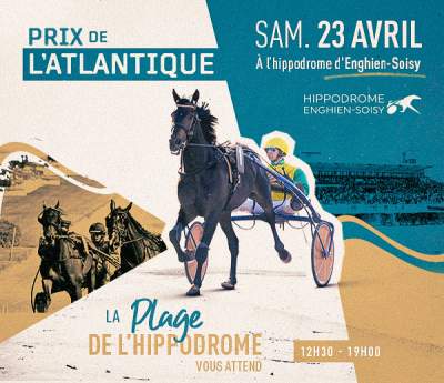 Prix de l&#039;Atlantique sur l&#039;hippodrome de Enghien-Soisy, le samedi 23 avril 2022