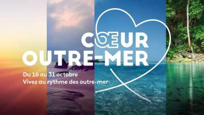 Opération Cœur Outre-mer Sixième édition Du mercredi 16 octobre au jeudi 31 octobre 2024