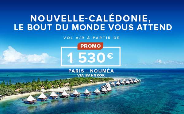 Envolez vous vers la Nouvelle-Calédonie à prix promo!