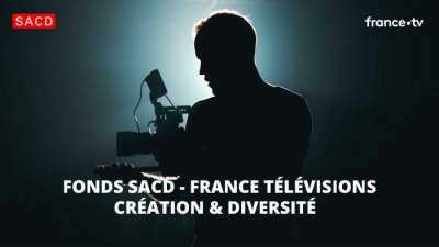 France Télévisions / SACD  Fonds Création &amp; Diversité - Lancement de la saison 2