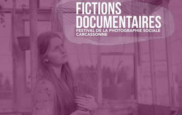 FICTIONS DOCUMENTAIRES - 6ÈME ÉDITION DU FESTIVAL DE LA PHOTOGRAPHIE SOCIALE/ Carcassonne 15 novembre 2022 au 17 décembre 2022