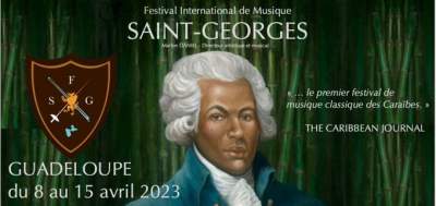 Festival international de musique SAINT GEORGES/Guadeloupe du 8 au 15 avril 2023