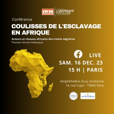 Conférence Coulisses de l&#039;esclavage en Afrique- Paris 16 décembre 2023