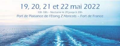 Boat Show Martinique- Fort-de-France 19 au 22 mai 2022