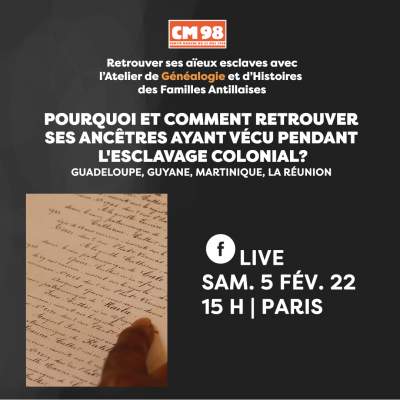 CM98-RENDEZ-VOUS SAMEDI 5 Février 2022 15H Paris, 18H Réunion, 11H Guyane, 10H Antilles