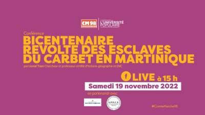 Conférence du Bicentenaire de la révolte des esclaves du Carbet en Martinique samedi 19 novembre 2022