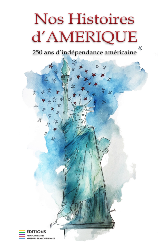BRAVO !Les auteurs retenus pour »Nos histoires d&rsquo;Amérique »28 AUTEURS DE 3 CONTINENTS